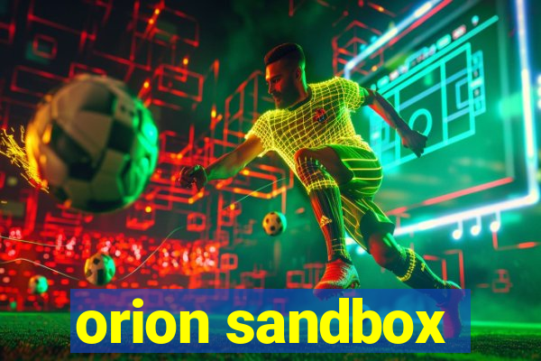 orion sandbox